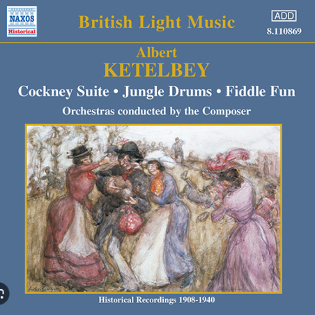 KETELBEY - Ketelbey - Cockney Suite, pour orchestre